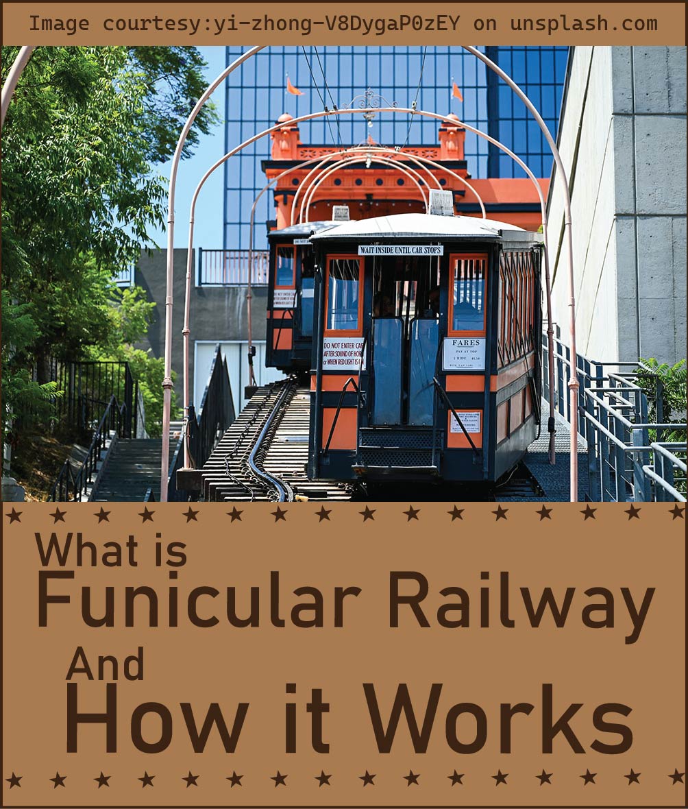 What is Funicular Railway and how it works
